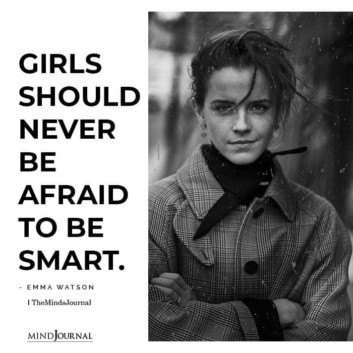 Girls Should Never Be Afraid To Be Smart