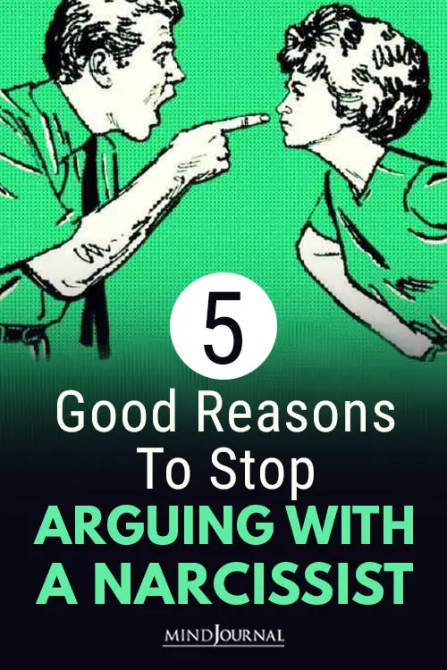Good Reasons Stop Arguing Narcissist Pin