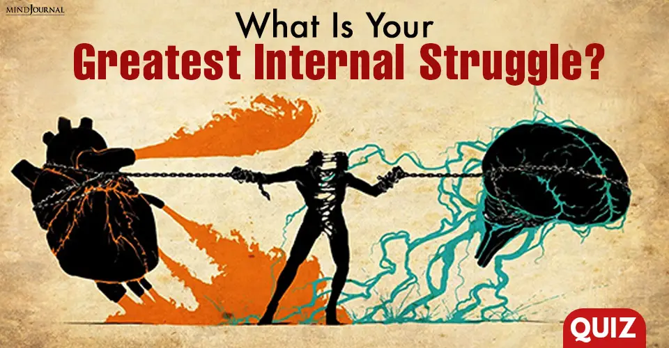 What Is Your Greatest Internal Struggle? QUIZ