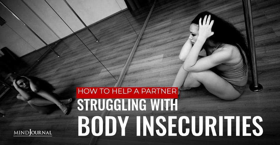 Help Partner Struggling Body Insecurities
