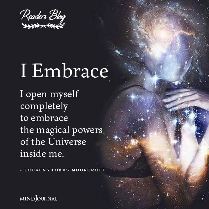 I Embrace I open myself