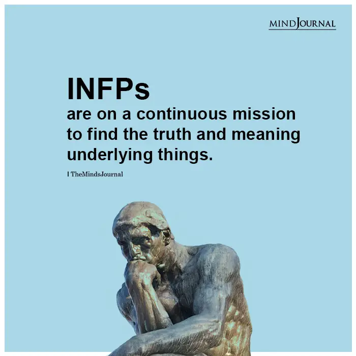 INFPs are on a continous mission