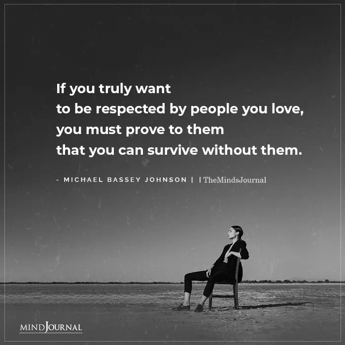 truly want to be respected