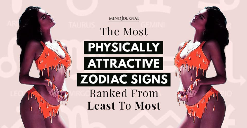 Zodiac the is most sign attractive what Can We