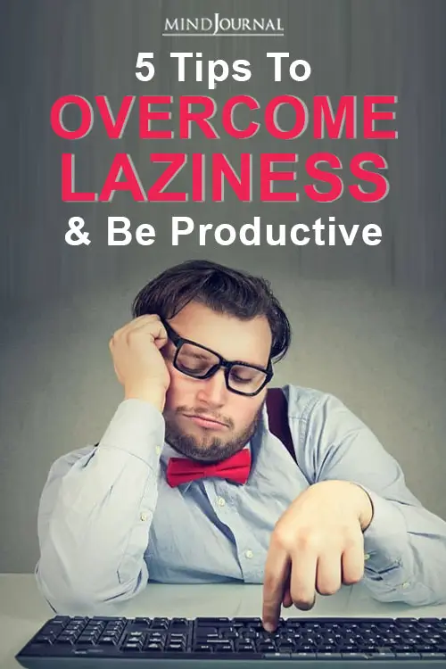 Overcome Laziness Be Productive Pin