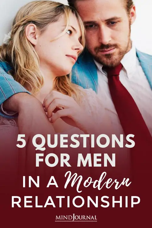 Questions Men In Modern Relationship Pin