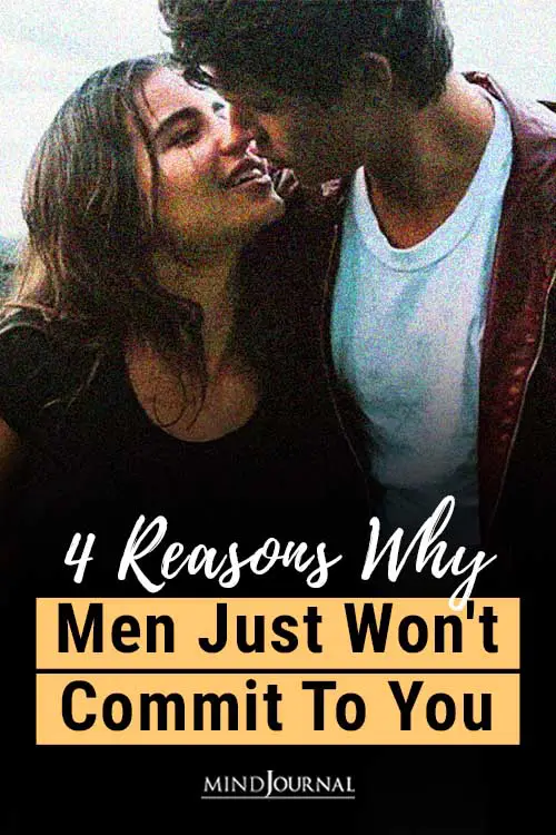 Reasons Men Wont Commit To You Pin
