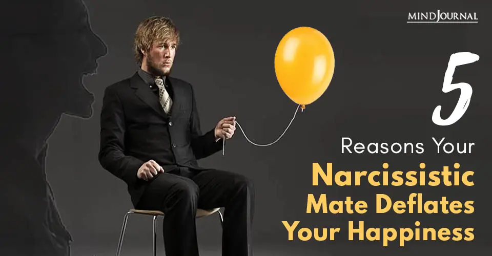 Reasons Narcissistic Mate Happiness