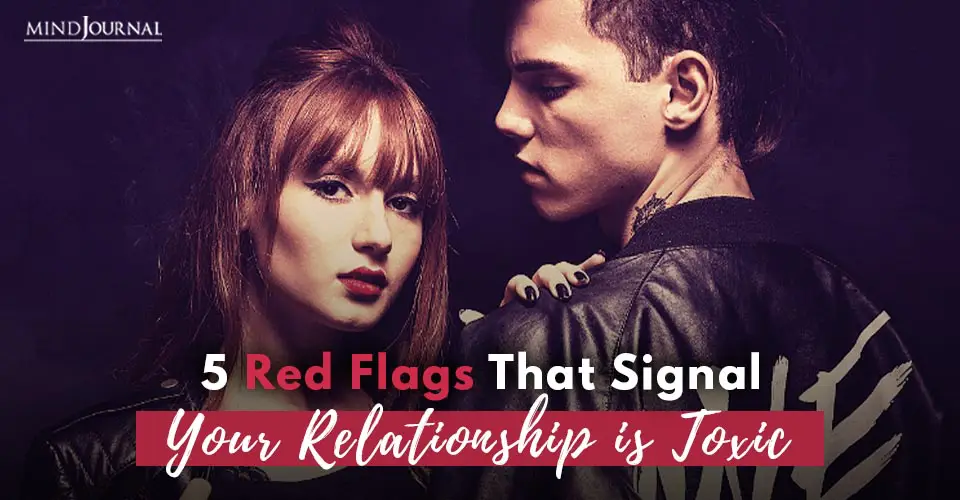 Red Flags Signal RelationshipToxic
