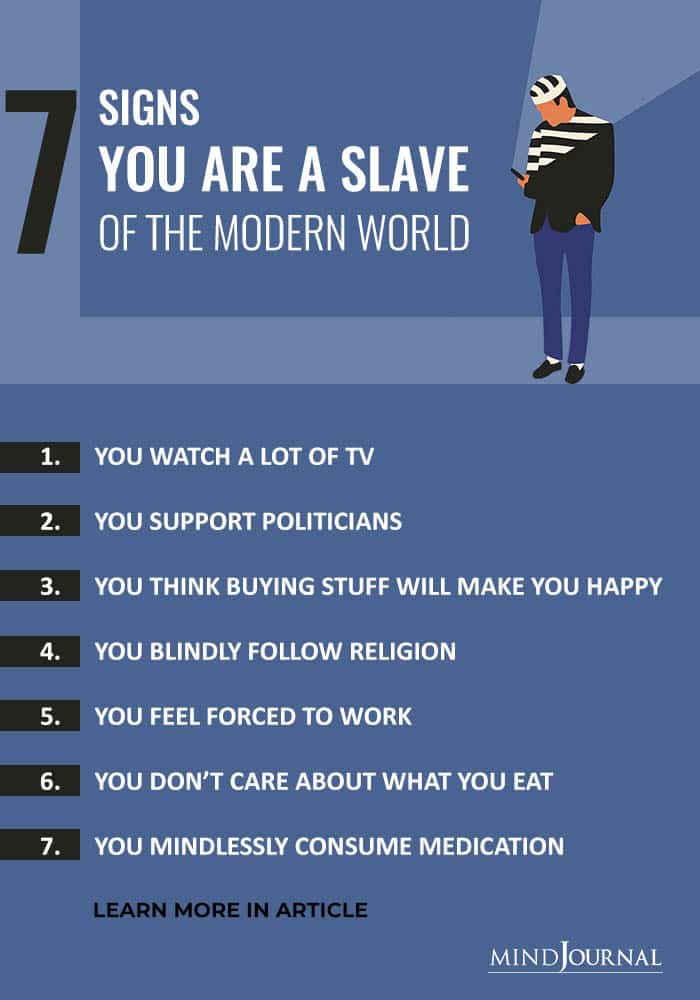 7 Signs You Are A Slave of The Modern World