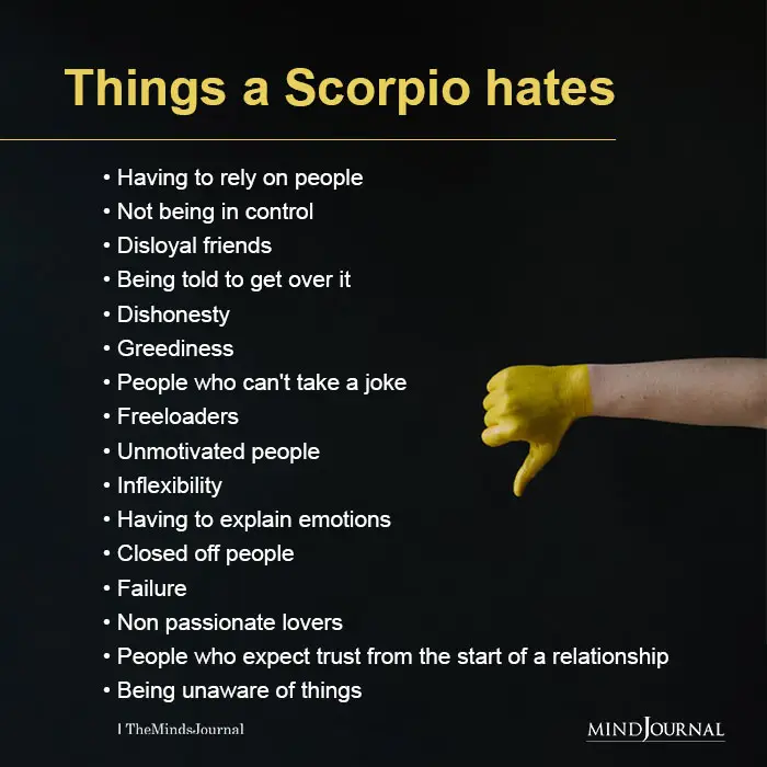 Things a Scorpio hates