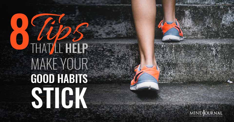 Tips Help Make Good Habits Stick