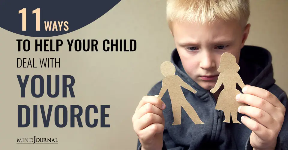 Ways Help Child Deal With Divorce