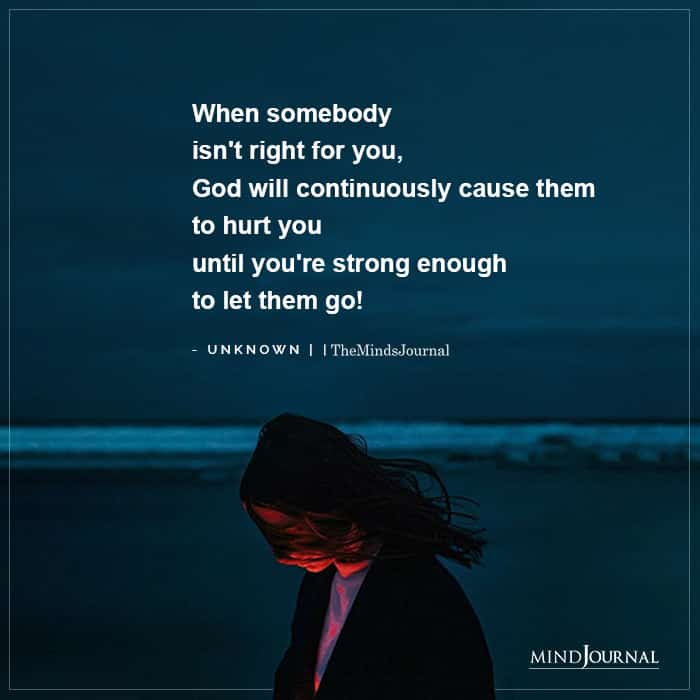 Somebody Isnt Right For You