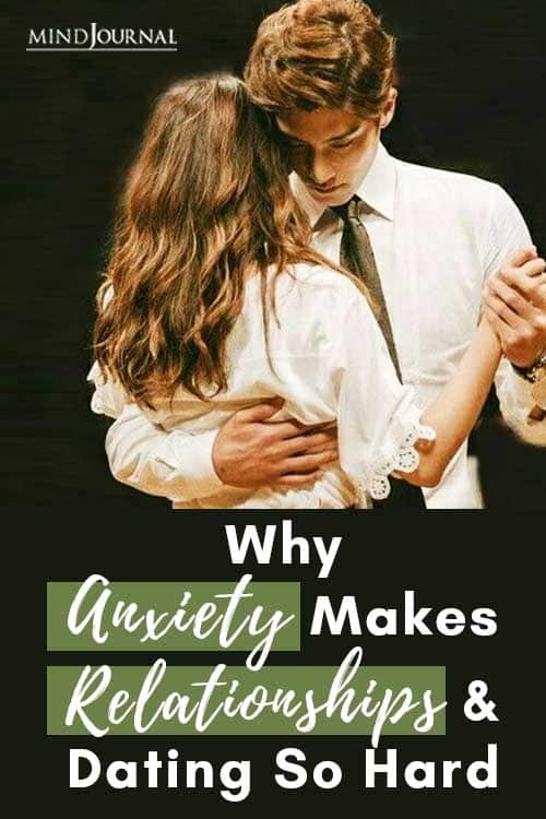 Anxiety Makes Relationships So Hard Pin