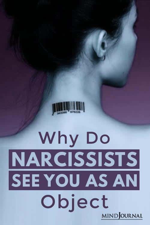 Why Do Narcissists See You As An Object Pin