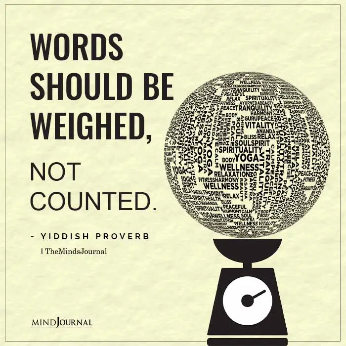 Words should be weighed not counted