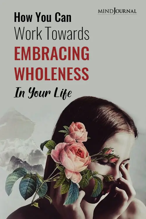 Work Towards Embracing Wholeness In Life pin