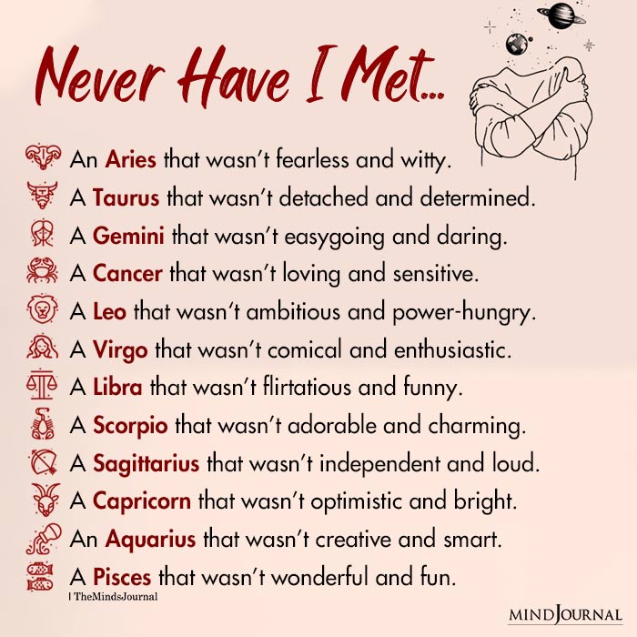 Zodiac Kinds You Have Never Met In Life