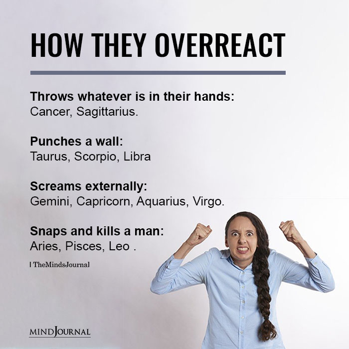 Signs And How They Overreact