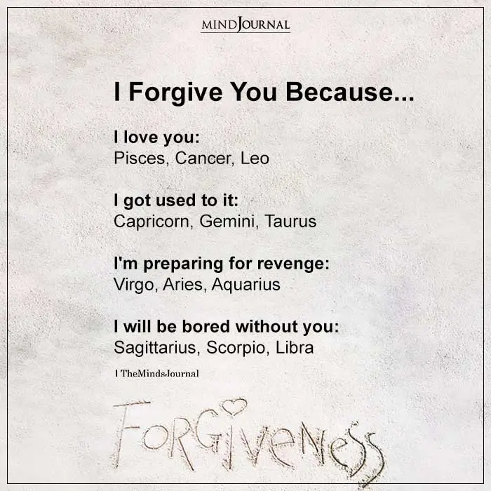 Zodiac Signs And Why They Forgive