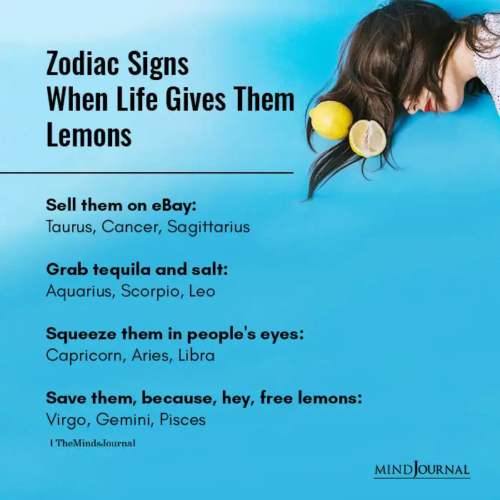 Zodiac Signs Life Gives Lemons