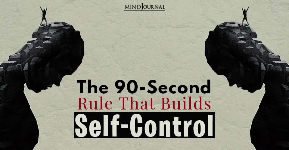 The 90-Second Rule That Builds Self-Control