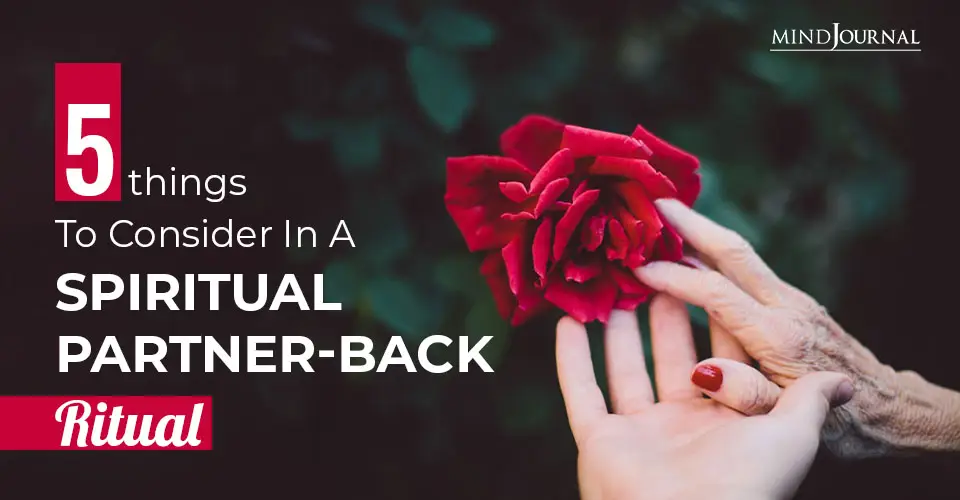 5 Things To Consider In A Spiritual Partner-Back Ritual