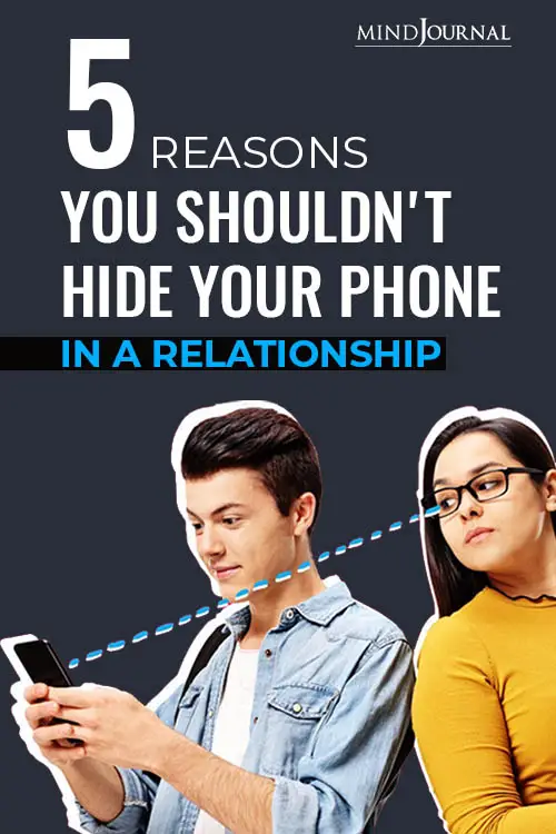 5 Reasons Why You Should Stop Hiding Your Phone From Your Partner