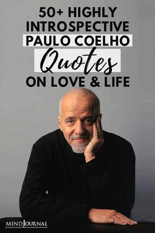  Paulo Coelho Quotes On Love And Life Pin