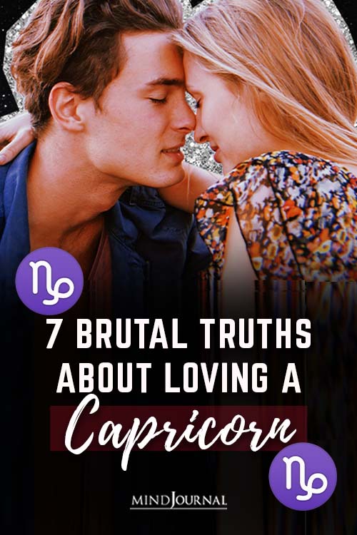 Brutal Truths About Loving Capricorn (As Written By One) Pin