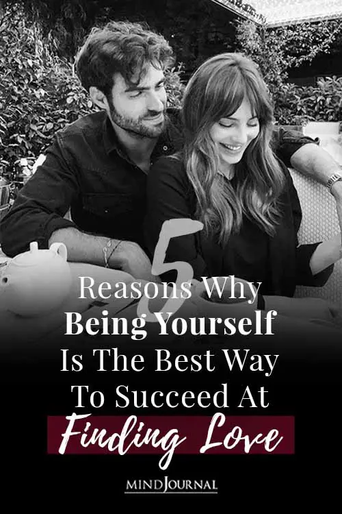 Being Yourself Best Way Succeed Finding Love Pin