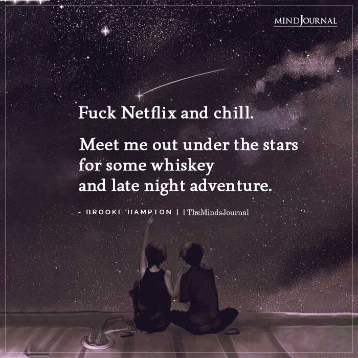 Fuck Netflix And Chill