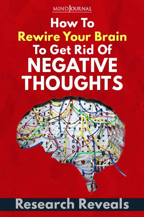 How Rewire Your Brain Get Rid Of Negative Thoughts Pin