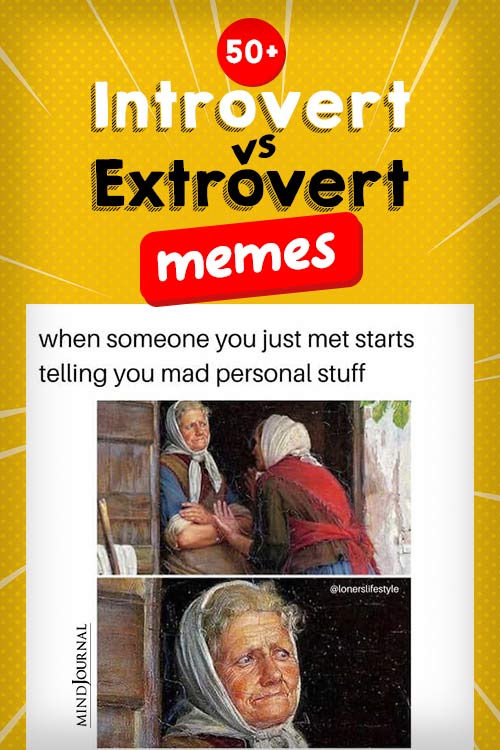 Introvert Vs Extrovert Memes Make You Go pin