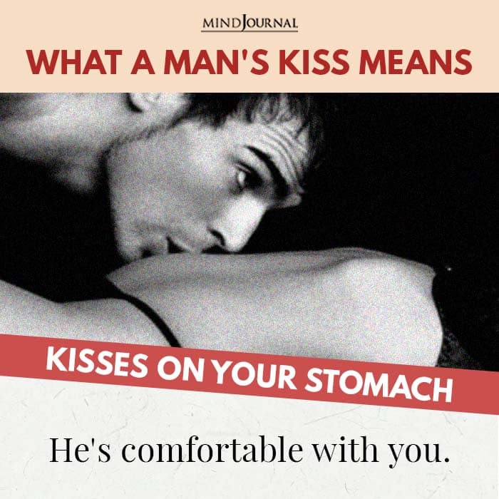 Why does he kiss my stomach
