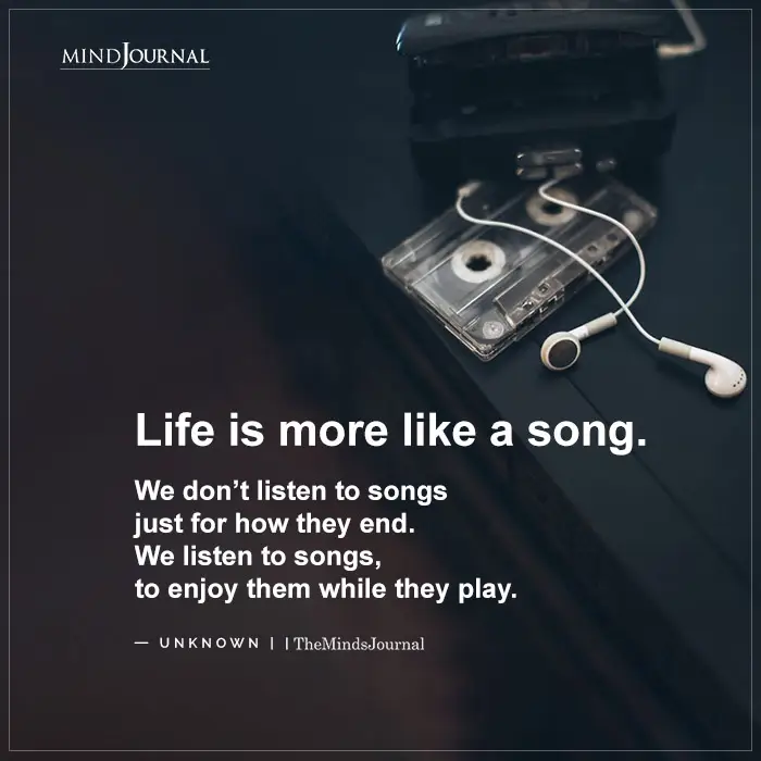 Life is more like a song