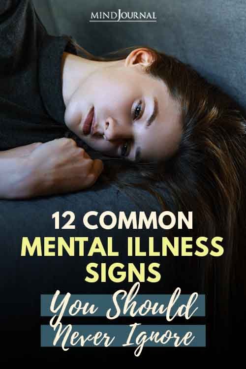Mental Illness Signs Never Ignore Pin