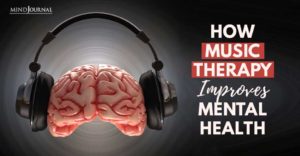 Music Therapy Improves Mental Health