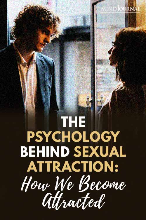 Psychology Behind Sexual Attraction Pin