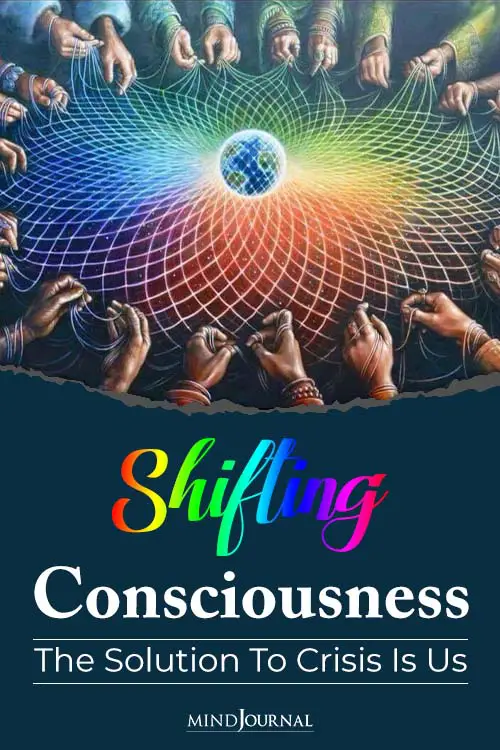 Shifting Consciousness Solution Crisis Is Us pin