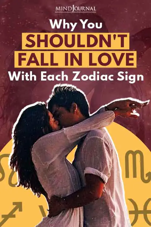 Shouldnt Fall In Love With Each Zodiac Sign pin