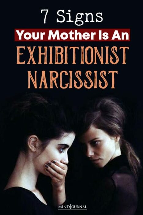 Signs Your Mother Is An Exhibitionist Narcissist pin