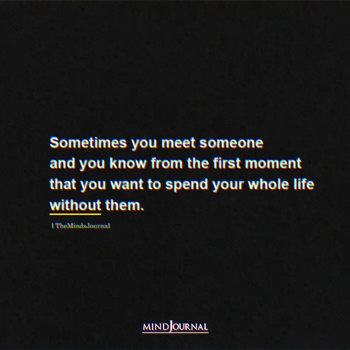 Sometimes You Meet Someone