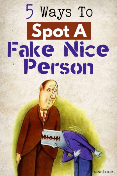 Way Spot Fake Nice Person