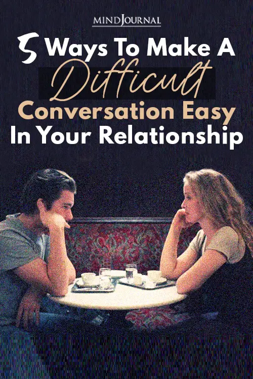 Ways Make Difficult Conversation Easy Relationship Pin