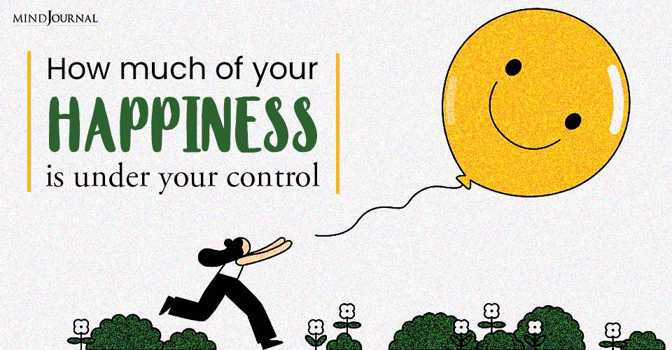 Your Happiness Under Your Control