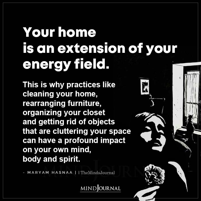Your Home Is An Extension Of Your Energy Field