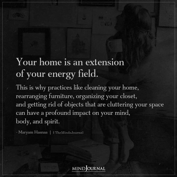 Your Home Is An Extension Of Your Energy