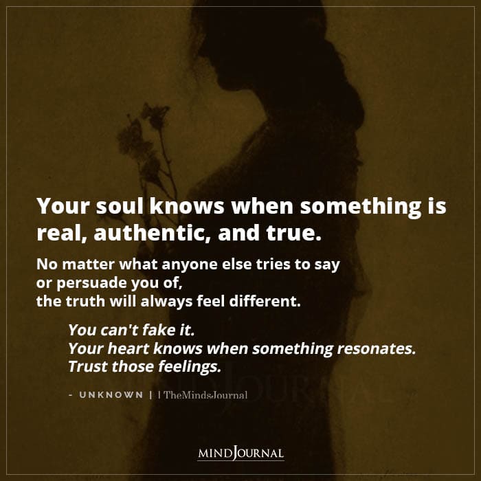 Your Soul Knows When Something Is